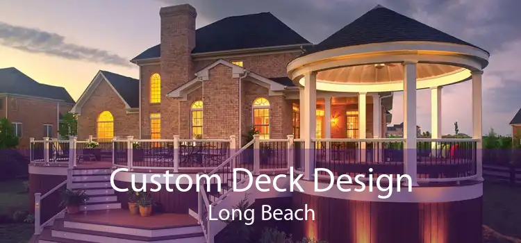 Custom Deck Design Long Beach